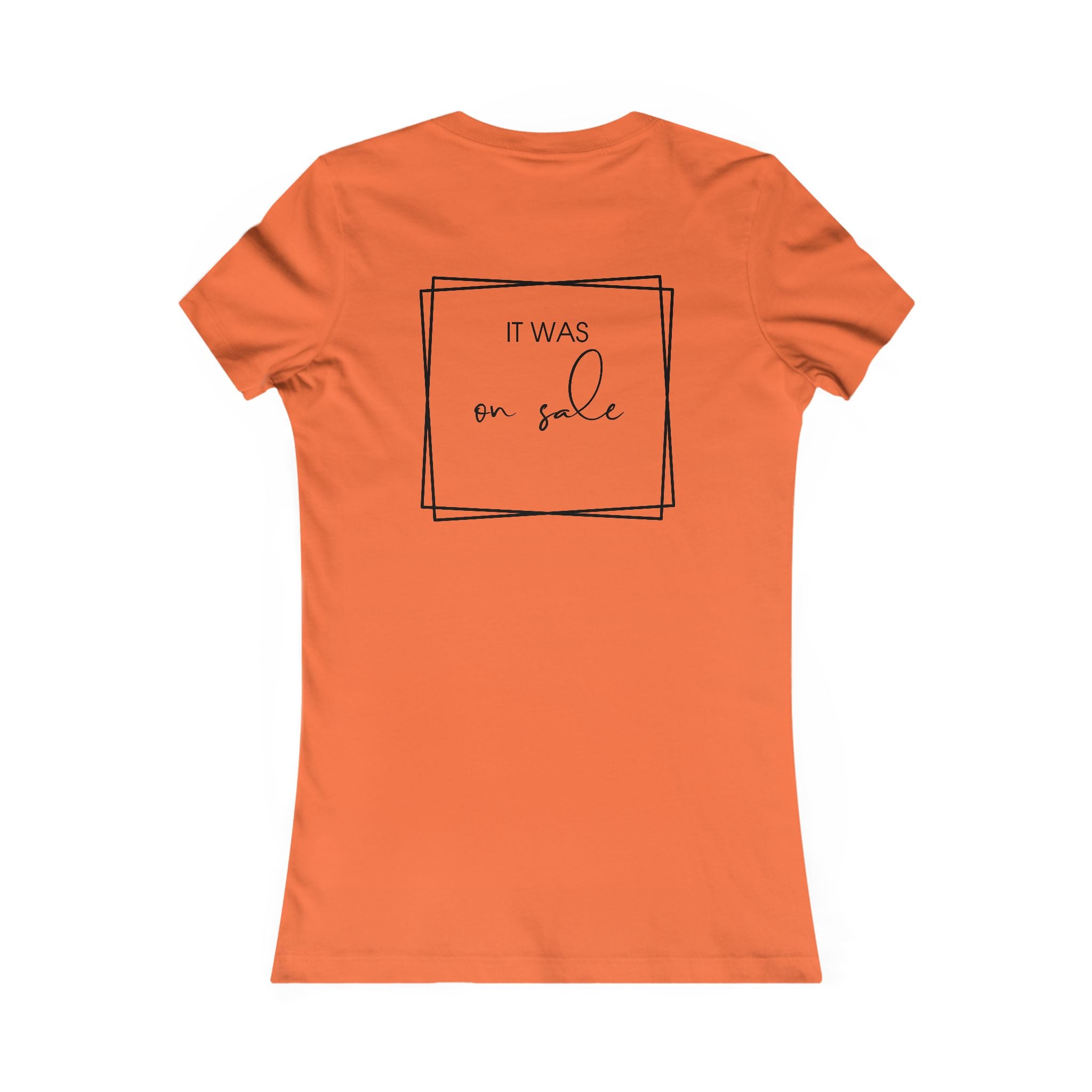 Contessa Craft Room Women's Tee — "It Was on Sale" Back Print
