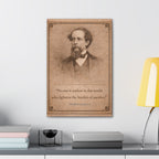 Charles Dickens -- "No one is useless in this world ..." Vintage Literary Canvas Piece
