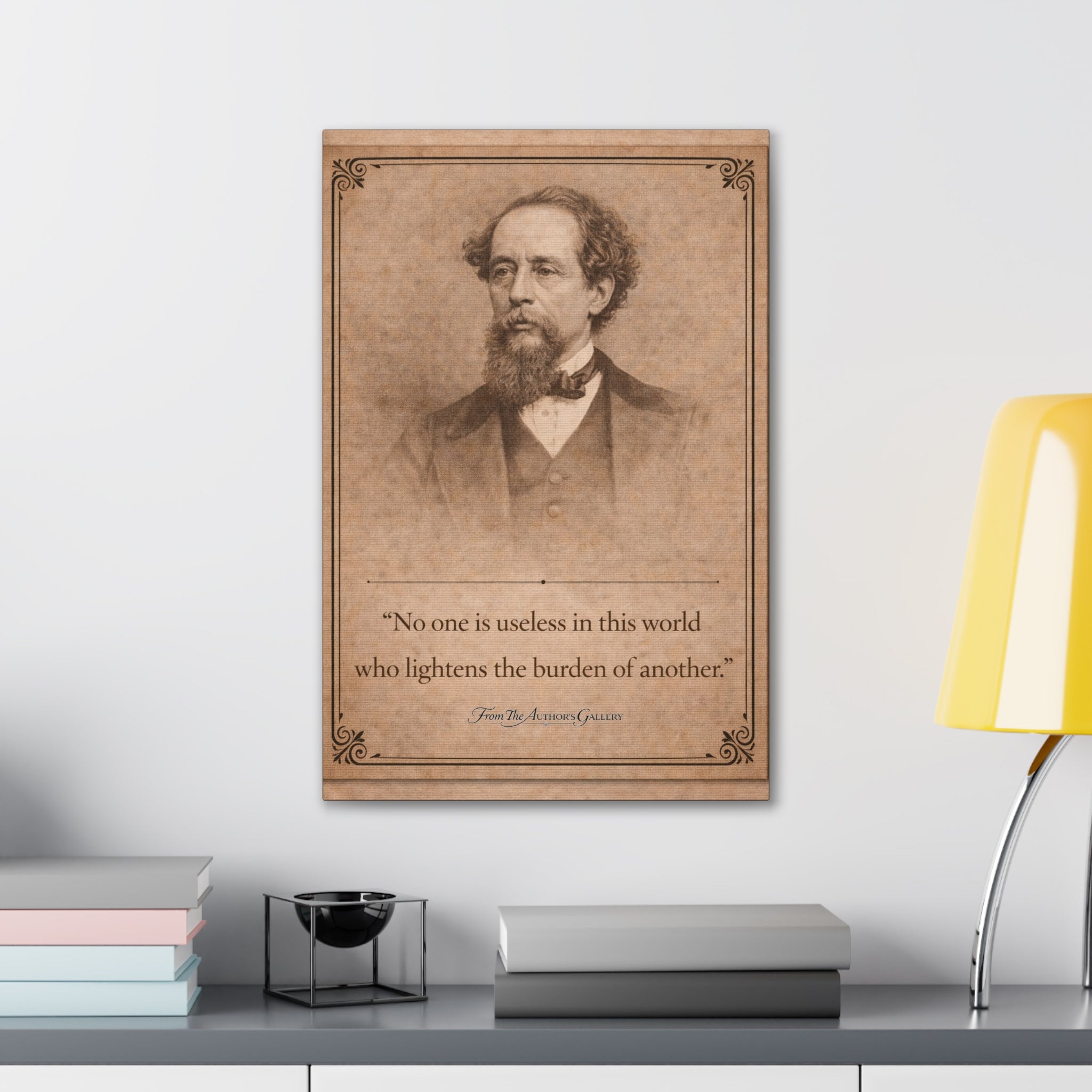 Charles Dickens -- "No one is useless in this world ..." Vintage Literary Canvas Piece