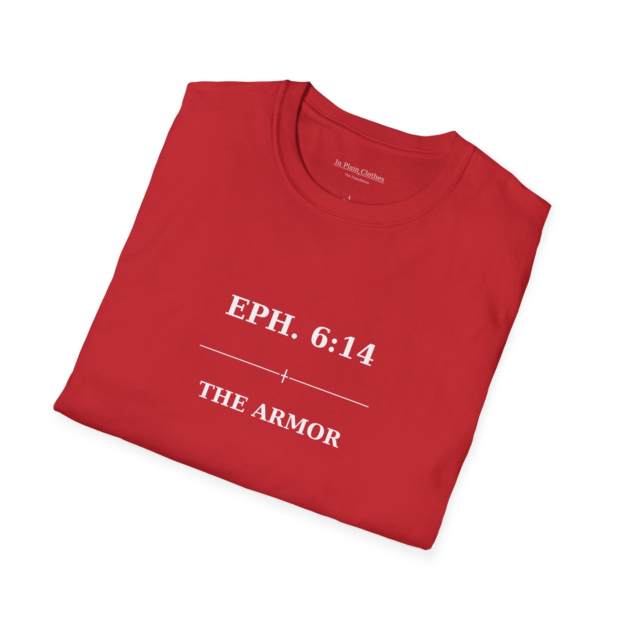 The Armor — Ephesians 6:14 — In Plain Clothes Tee