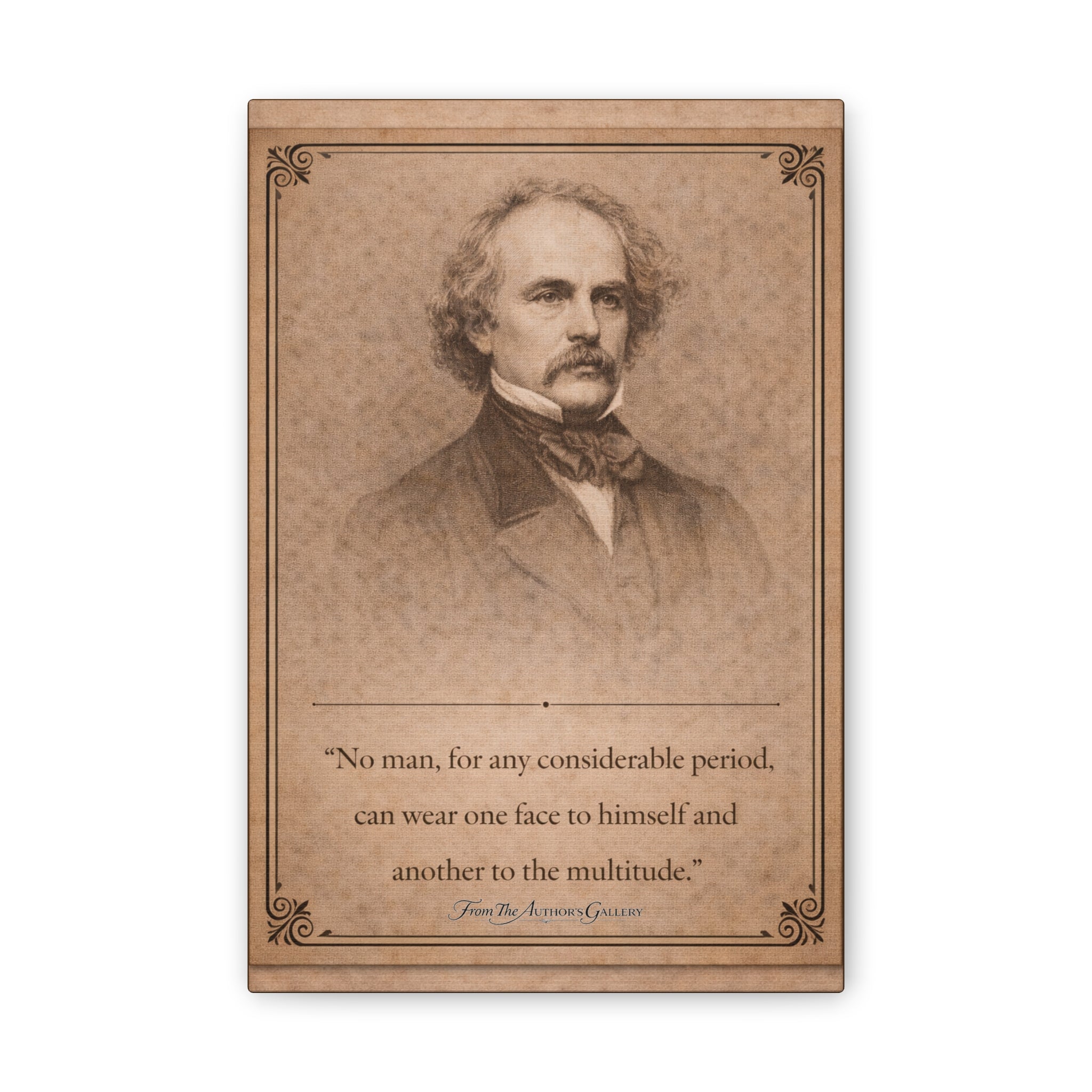 Nathaniel Hawthorne -- "No man for any considerable period..." __ Vintage Literary Canvas Piece